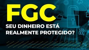 O que é FGC e como funciona na prática? É seguro?