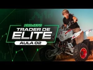 Projeto Trader De Elite | AULA 02