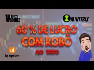 ROBÔ AUTOMÁTICO OMINITRIX FAZENDO 60% DE LUCRO NA IQ OPTION – CONTA REAL – AO VIVO – Te ensino tudo!