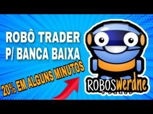 Robôs Werdne – Operando com banca baixa na Binary.com – Robô Trader