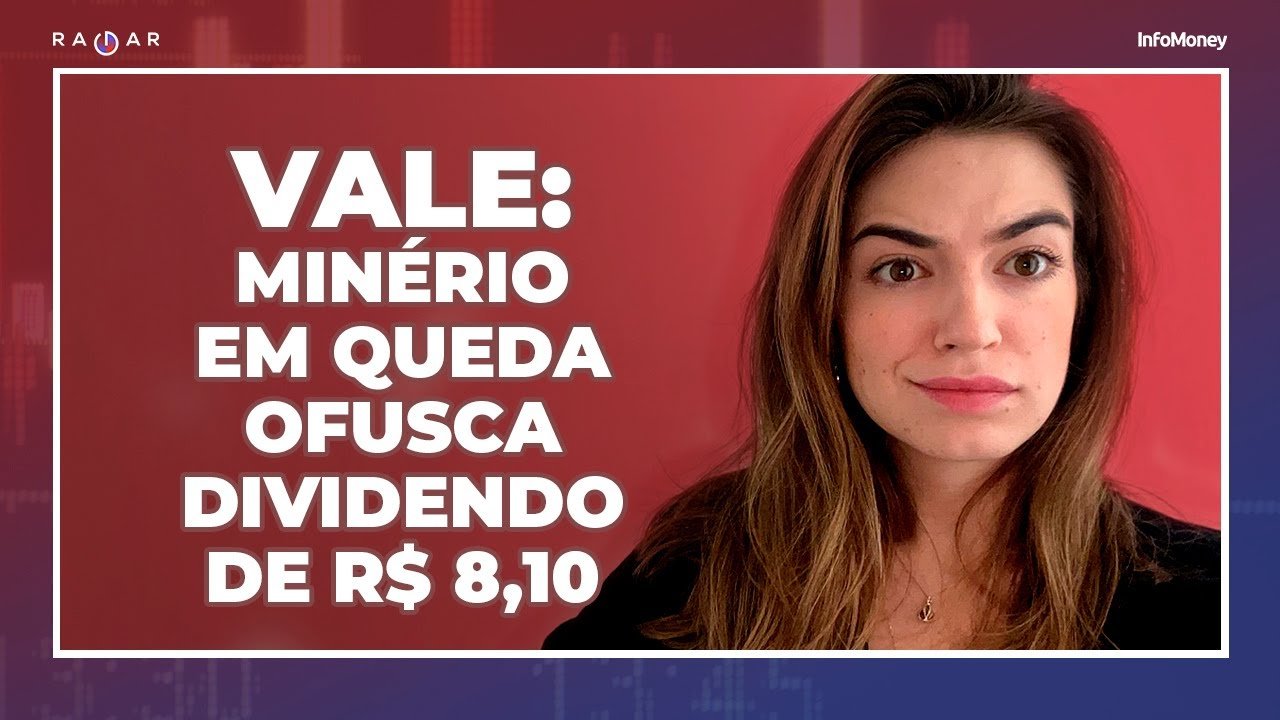 VALE3: minério de ferro em queda ofusca dividendo de R$ 8,10. Renner (LREN3) anuncia JCP