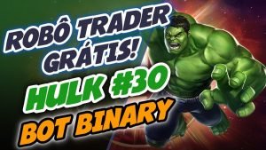 🤖 DOWNLOAD ROBÔ TRADER GRÁTIS – FREE BOT BINARY DERIV NO TOUCH HULK #30 – TRADER BOTS CLUB