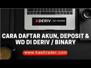 CARA DAFTAR AKUN DERIV / BINARY, DEPOSIT DAN WD 2021