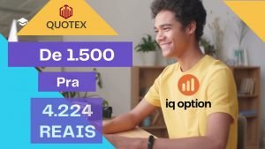 DE 1500 A 4.224 REAIS ESTRATEGIA INFALIVEL IQOPTION E QUOTEX