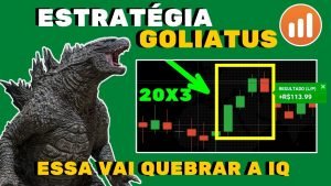 ESTRATÉGIA GOLIATUS – 20X3 NA IQ OPTION – ESTRATÉGIA PARA INICIANTES NA IQ OPTION EM 2021
