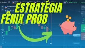 ESTRATÉGIA IQ OPTION – FÊNIX PROB – MERCADO ABERTO E OTC