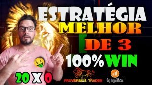 ESTRATÉGIA MELHOR DE 3 – 20 x 0 – APRENDA E SEJA CONSISTENTE!