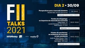 FII Talks 2021: as oportunidades no mercado de fundos imobiliários AO VIVO. Acompanhe o segundo dia