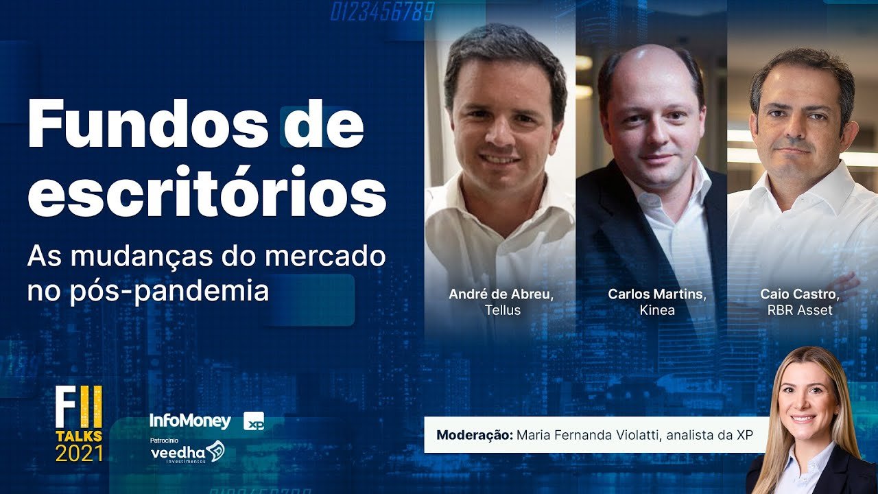 FII Talks 2021: Fundos de escritórios: as mudanças do mercado no pós-pandemia