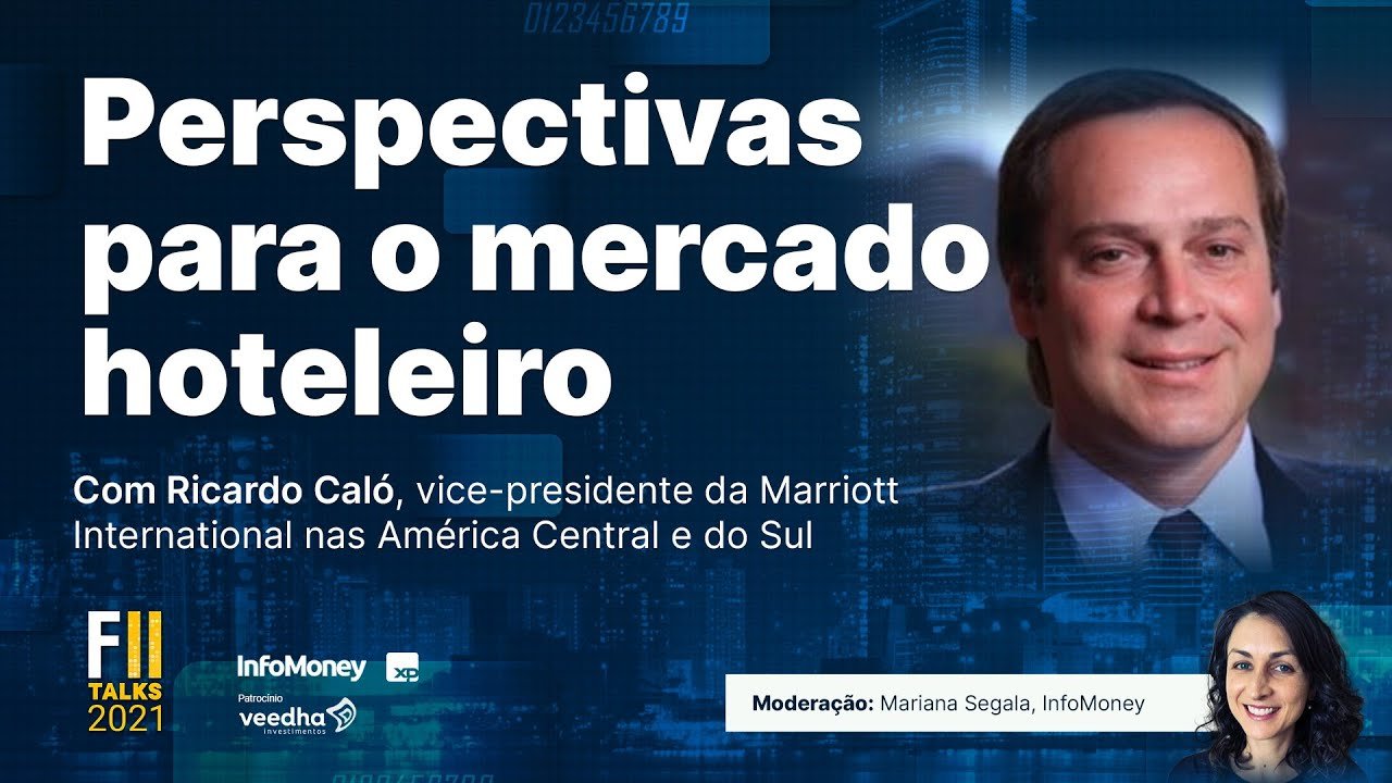 FII Talks 2021: Perspectivas para o mercado hoteleiro