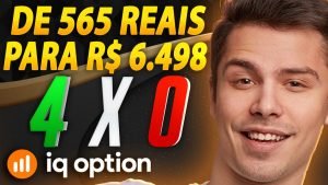 IQ OPTION – COMO EU FIZ R$ 565 REAIS VIRAR R$ 6.948 OPÇÕES BINÁRIAS APRENDA!