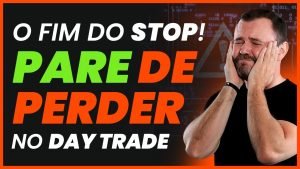 O FIM DO STOP! Saiba como PARAR DE PERDER no Day Trade