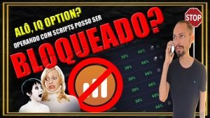 Posso ser BLOQUEADO operando com SCRIPTS na IQ OPTION?