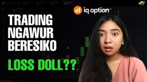 Pro dan Kontra Trading Beresiko Ngawur Asal-Asalan | IQ Option Indonesia | Lisa Trader