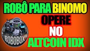 💰ROBÔ QUE FUNCIONA NO ALTCOIN IDX DA BINOMO !