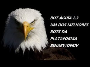 📊 BOT BINARY/DERIV BOT ÁGUIA UM DOS MELHORES BOTS JÁ CRIADOS NA PLATAFORMA