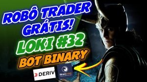 🤖 DOWNLOAD ROBÔ TRADER GRÁTIS – FREE BOT BINARY DERIV NO TOUCH LOKI #32 – TRADER BOTS CLUB