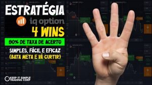 🤑 [IQ OPTION] 📈 ESTRATÉGIA 4 WINS – A MELHOR FORMA DE GANHAR DINHEIRO COM OPÇÕES BINÁRIAS! 💰🎯