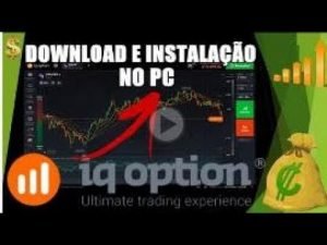 COMO INSTALAR IQ OPTION NO PC NOVO 2021