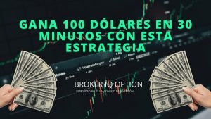 Como ganar 100 DOLARES RAPIDO con iq optión (operativa + estrategia)