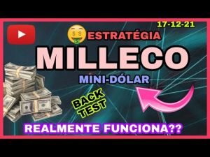 📉DAY TRADE 📈 BACK TEST , ESTRATÉGIA MILLECO ,  FUNCIONA ?? 🤔MINI-DÓLAR  17/12/21✔️