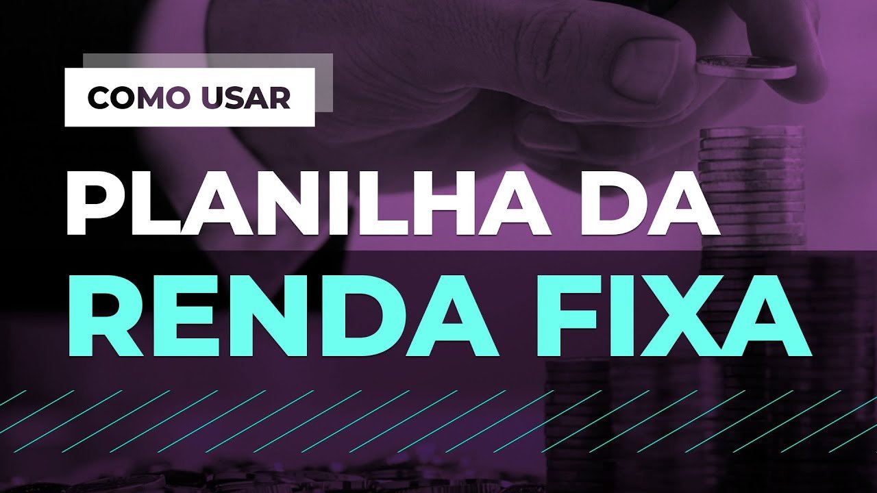 Planilha para calcular e comparar a rentabilidade de ativos da renda fixa