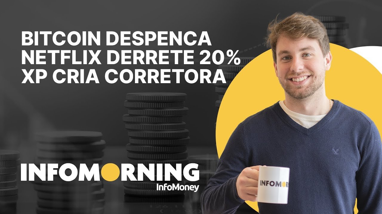 Bitcoin e altcoins despencam; Netflix derrete 20%; XP cria corretora com escritórios
