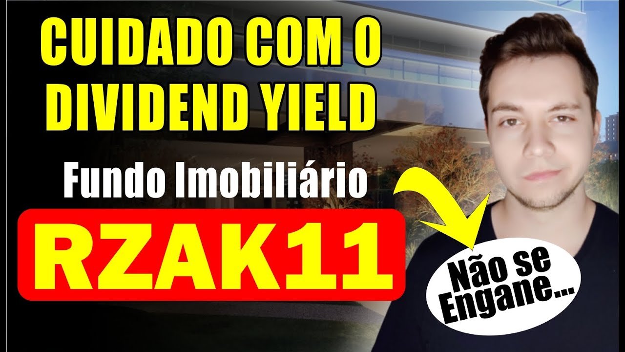 DIVIDEND YIELD de 1,4%??? Fundo Imobiliário RZAK11 – Riza Akin FII |