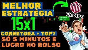 ESTRATÉGIA FIVE QUOTEX– 15X1 – MELHOR ESTRATÉGIA PARA INICIANTE ALAVANCAR BANCA PEQUENA NA QUOTEX