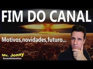 FIM DO CANAL! Motivos,Novidades,Futuro – Novos Robôs de FOREX 2022