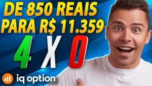 IQ OPTION – COMO EU FIZ R$ 850 REAIS VIRAR R$ 11.359 OPÇÕES BINÁRIAS APRENDA!