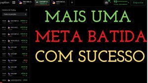 IQ OPTION – MAIS UMA META BATIDA COM  ESSA ESTRATÉGIA