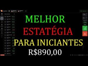 IQ OPTION – MELHORE ESTRATÉGIA PARA INICIANTES IQ OPTION