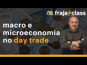 Macroeconomia e Day Trade