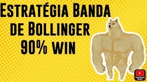 NO LOSS ESTRATEGIA IQ OPTION Banda de Bollinger Novo 90% WIN