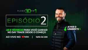 🔴 EPISÓDIO 2｜As 8 técnicas para você ganhar no day trade desde o começo