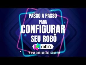 01  COMO SE CADASTRAR NA ROBIN  ROBÔ PARA IQ OPTION E QUOTEX