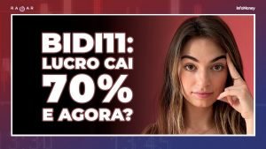 BIDI11 tem lucro contábil quase 70% menor; Ocidente prepara sanções contra Rússia