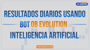 COMO GANHAR 100 REAIS TODOS OS DIAS USANDO ROBÔ OB EVOLUTION – IQ OPTION