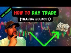 How to Day Trade: Live Trading