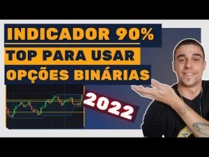 INDICADOR OPÇÕES BINÁRIAS. O MELHOR 2022 IQ OPTION