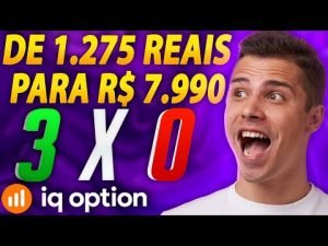 IQ OPTION – COMO EU FIZ R$ 1.275 REAIS VIRAR R$ 7.990 OPÇÕES BINÁRIAS APRENDA!