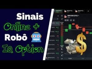 MELHOR ROBÔ DE SINAIS IQ OPTION 2022 FUNCIONANDO