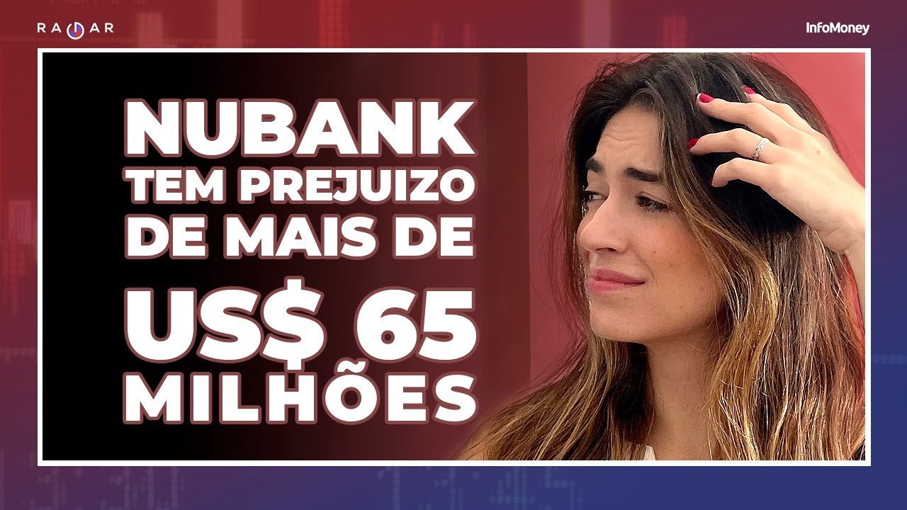 Nubank registra prejuízo milionário, mas resultado não é ruim; ELET3 aprova privatização