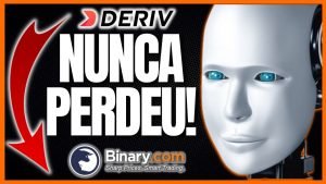 ✅ (GRÁTIS) DESCUBRA O ROBÔ DERIV/BINARY QUE ME FEZ 1 MILHÃO DE REAIS EM 2022