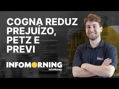 Cogna reduz prejuízo, CEO da Petz vende posição e Previ quer limites à ‘hegemonia’ da Marfrig na BRF
