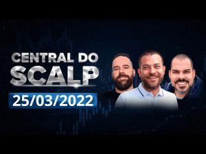 DAY TRADE AO VIVO – Central do Scalp com Pako Trader – 25/03/2022