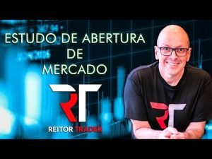 ESTUDO DE ABERTURA 10/03/2022 –  (Day Trade)