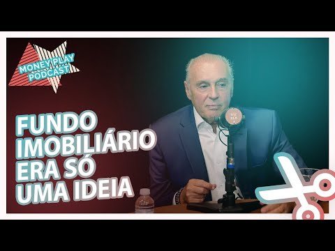 FUNDOS IMOBILIÁRIOS: OS BASTIDORES DO INÍCIO DO MERCADO NO BRASIL POR MOISE POLITI #CORTE