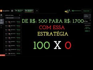 IQ OPTION –  DE R$: 500 PARA  R$:1.700  COM ESSA ESTRATÉGIA